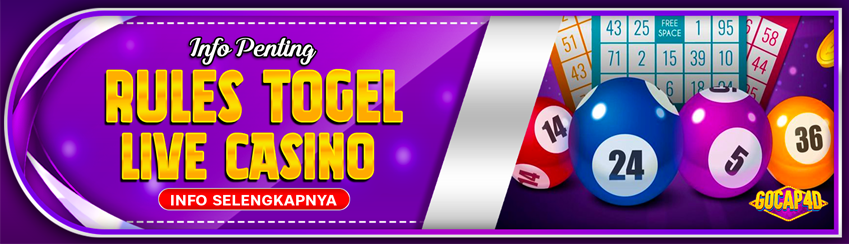 RULES BETT TOGEL & LIVE CASINO GOCAP4D